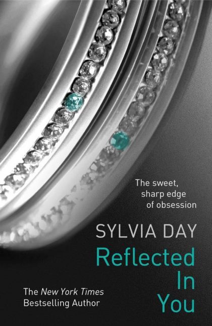 Reflected In You #2 by Sylvia Day | PAPERBACK