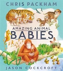 Amazing animal babies by Chris Packham | Pub:Egmont UK | Pages: | Condition:Good | Cover:PAPERBACK