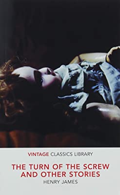 The Turn of the Screw and Other Stories: The Romance of Certain Old Clothes, The Friends of the Friends and The Jolly Corner by James, Henry | Paperback |  Subject: Classic Fiction | Item Code:R1|I2|3602