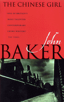 The Chinese Girl by Baker, John | Subject:Crime, Thrillers & Mystery