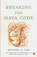 Breaking the Maya Code: Revised Edition by Coe, Michael D. | Paperback |  Subject: Linguistics | Item Code:10278
