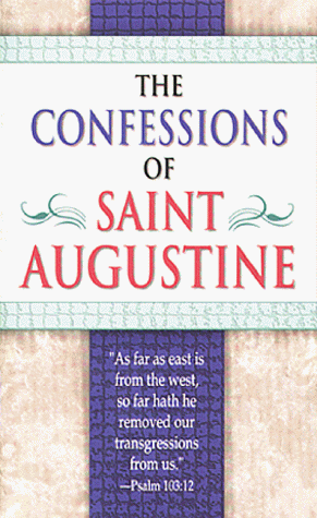 Confessions of Saint Augustine by Augustine|Edmund | Subject:Biography