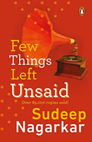 Few Things Left Unsaid by Sudeep Nagarkar | Paperback |  Subject: Contemporary Fiction | Item Code:10349