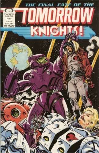 The Tomorrow Knights  |  Issue#6 | Year:1991 | Series:  |