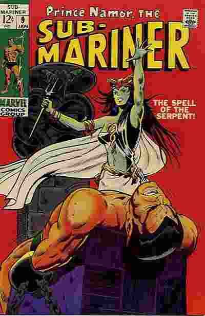 Sub-Mariner The Spell of the Serpent! |  Issue#9 | Year:1969 | Series: Sub-Mariner | Pub: Marvel Comics