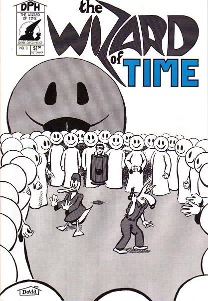 The Wizard of Time Give Us A Smile... Or Get Out Of Our Face. |  Issue#1 | Year:1986 | Series:  | Pub: DPH |