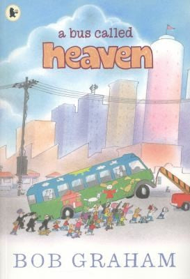 A bus called heaven by Bob Graham | Pub:Walker Books | Pages: | Condition:Good | Cover:PAPERBACK