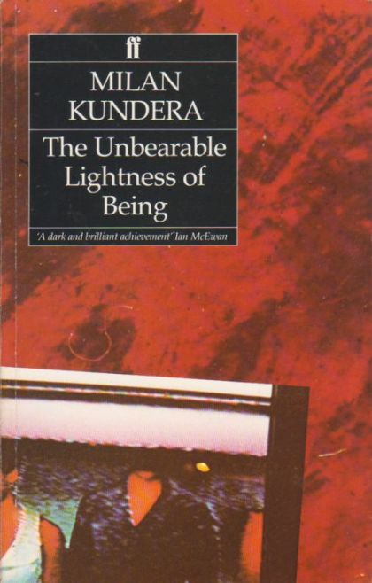 The Unbearable Lightness Of Being by Milan Kundera | PAPERBACK