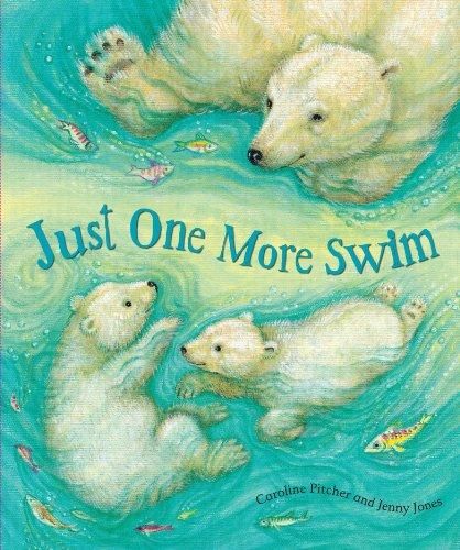 Just One More Swim by Caroline Pitcher | Jenny Jones | Pub:Parragon Inc | Pages:32 | Condition:Good | Cover:PAPERBACK