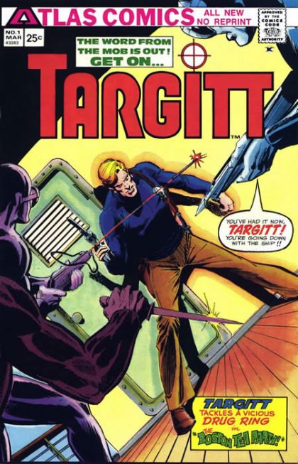 Targitt Boston Tea Party |  Issue#1 | Year:1975 | Series:  | Pub: Atlas Comics (Seaboard)