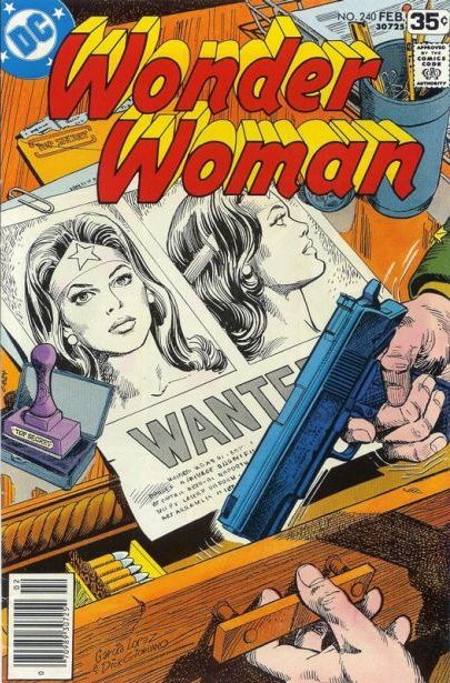 Wonder Woman, Vol. 1 Wanted: One Amazon--Dead Or Alive |  Issue#240A | Year:1978 | Series: Wonder Woman | Pub: DC Comics