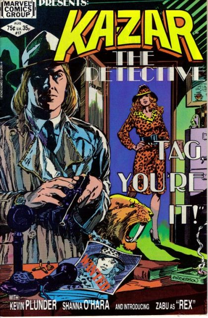 Ka-Zar, Vol. 3 Tag You're It! & Of Kith And Kin |  Issue#17 | Year:1982 | Series: Ka-Zar | Pub: Marvel Comics