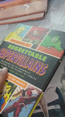 Villains Encyclopedia | The Legion of Regrettable Supervillains by Jon Morris