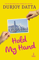 Hold My Hand (Penguin Metro Reads) by Durjoy Datta | Paperback |  Subject: Contemporary Fiction | Item Code:R1|G2|2944