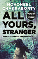 All Yours, Stranger by Novoneel Chakraborty | Paperback |  Subject: Crime, Thriller & Mystery | Item Code:R1|C1|1067