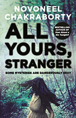 All Yours, Stranger by Novoneel Chakraborty | Paperback |  Subject: Crime, Thriller & Mystery | Item Code:R1|C1|1067