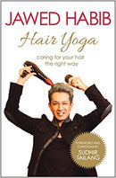 Hair Yoga: Caring for Your Hair the Right Way by Jawed Habib | Paperback |  Subject: Lifestyle & Personal Style Guides | Item Code:2591