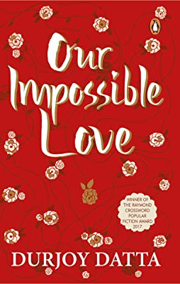 Our Impossible Love by Durjoy Datta | Paperback |  Subject: Romance | Item Code:R1|C4|1259