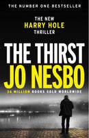The Thirst: The compulsive eleventh Harry Hole novel from the No.1 Sunday Times bestseller (Harry Hole, 11) by Nesbo, Jo | Subject:Crime, Thriller & Mystery