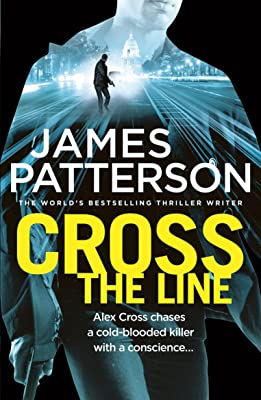Cross the Line: (Alex Cross 24) by Patterson, James | Paperback |  Subject: Fiction | Item Code:R1|F5|2815