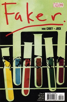 Faker Part Three |  Issue#3 | Year:2007 | Series:  | Pub: DC Comics