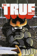 The True North  |  Issue