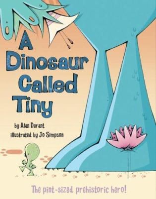 A dinosaur called tiny by Alan Durant | Pub: | Pages: | Condition:Good | Cover:PAPERBACK