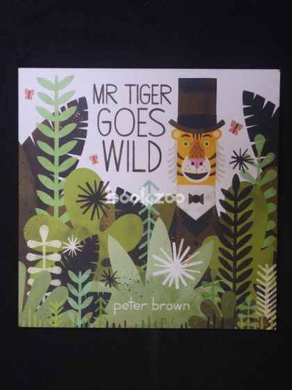 Mr Tiger goes Wild by Peter Brown | Pub: | Pages: | Condition:Good | Cover:PAPERBACK