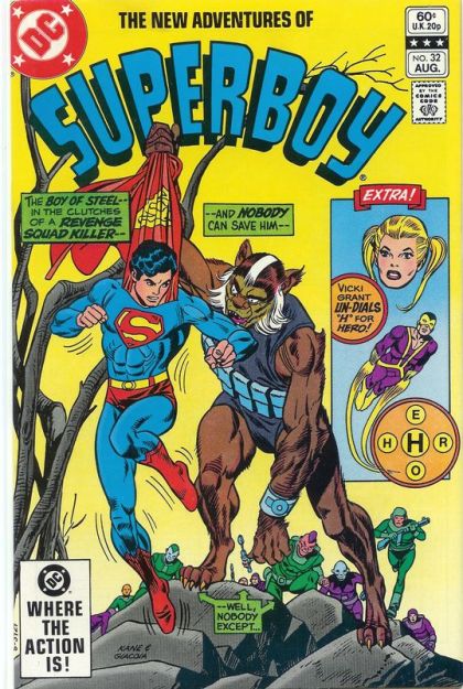 The New Adventures of Superboy Save Superboy ... Or Die / Un-Dial "H" For Hero |  Issue#32A | Year:1982 | Series: Superman |