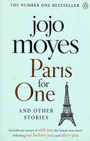 Paris for One and Other Stories: Discover the author of Me Before You, the love story that captured a million hearts by Moyes, Jojo | Paperback |  Subject: Contemporary Fiction | Item Code:R1|D1|1619