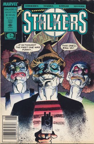 Stalkers Sawdust Memories |  Issue#5 | Year:1990 | Series:  | Pub: Marvel Comics |