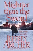 Mightier Than The Sword by Jeffrey Archer | PAPERBACK