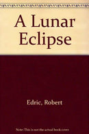 A Lunar Eclipse by Edric, Robert | Paperback |  Subject: Contemporary Fiction | Item Code:R1|E1|2054