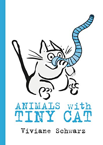Animals with tiny cat by Viviane Schwarz | Pub:Walker Books Ltd | Pages: | Condition:Good | Cover:HARDCOVER