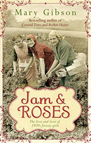 Jam & Roses by Gibson, Mary | Hardcover |  Subject: Family Sagas | Item Code:R1|H4|3328