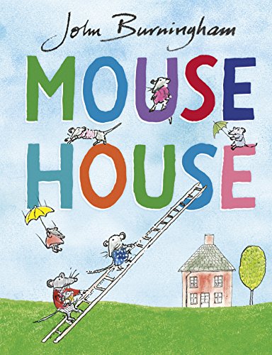 Mouse house by John Burningham | Pub:PENGUIN RANDOM HOUSE | Pages: | Condition:Good | Cover:Paperback
