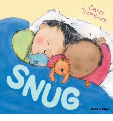 Snug by Carol Thomson | Pub:Child's Play | Pages: | Condition:Good | Cover:PAPERBACK