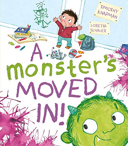 A monster's moved in! by Timothy Knapman | Pub:Little Tiger Press | Pages:32 | Condition:Good | Cover:PAPERBACK