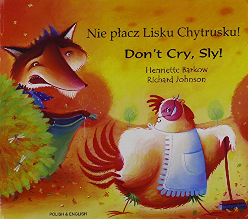 Nie pʹlacz Lisku Chytrusku! =   Don't cry, Sly! by Henriette Barkow | Pub:Mantra | Pages:28 | Condition:Good | Cover:Paperback