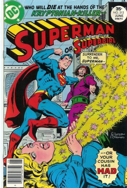 Superman, Vol. 1 Today The City...Tomorrow The World! |  Issue#312 | Year:1977 | Series: Superman | Pub: DC Comics