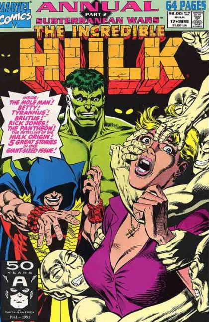 The Incredible Hulk, Vol. 1 Annual Subterranean Wars - Part 2: Vicious Cycle; Old as the Hills; Mean Joe; Hero Worship; Not to the Swift |  Issue#17A | Year:1991 | Series: Hulk |