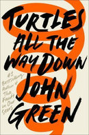 Turtles All the Way Down by John Green | HARDCOVER