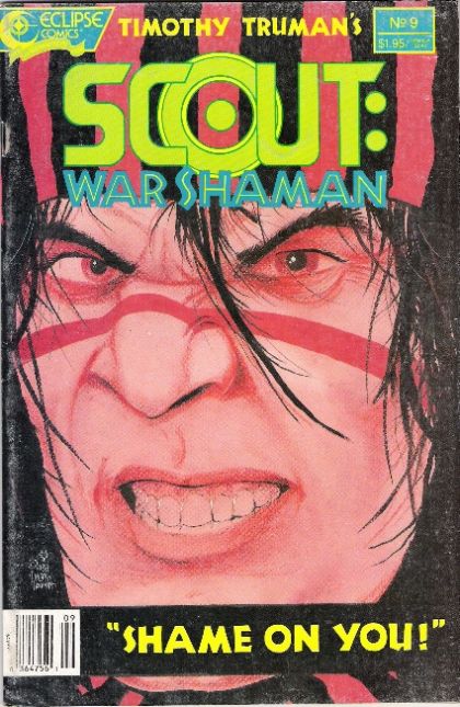 Scout: War Shaman The Bigger They Come, Part 2 |  Issue#9 | Year:1989 | Series: Scout | Pub: Eclipse Comics