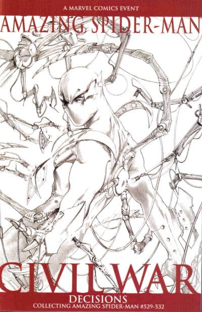 Civil War: Amazing Spider-Man Decisions Civil War - Decisions |  Issue