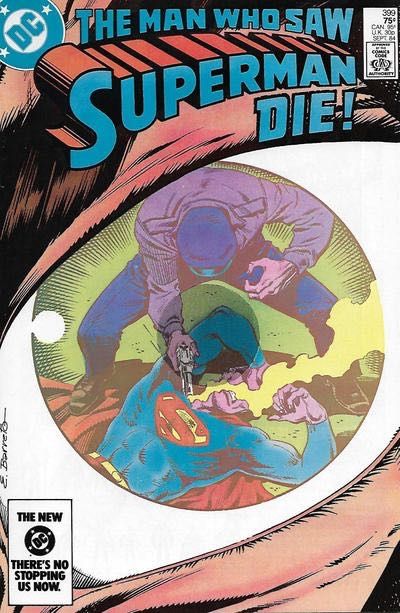 Superman, Vol. 1 The Man Who Saw Superman Die / Never Too Busy For A Fan |  Issue