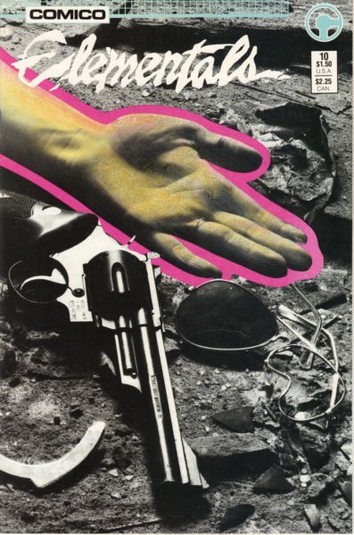 Elementals, Vol. 1 "When The Bullet Hits the Bone..." |  Issue#10 | Year:1986 | Series: Elementals | Pub: Comico