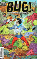 Bug!: The Adventures Of Forager Domino Effect, Part 5 of 6: Water, Water, Everywhere, and Not a Drop to Shrink! |  Issue