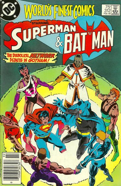 World's Finest Comics The Network: Part 1 |  Issue#312B | Year:1984 | Series: World's Finest | Pub: DC Comics
