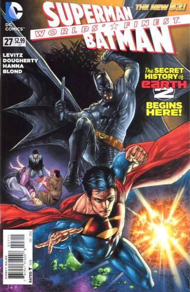 Worlds' Finest The Secret History of Superman & Batman, Part One: Temptations |  Issue#27 | Year:2014 | Series:  | Pub: DC Comics