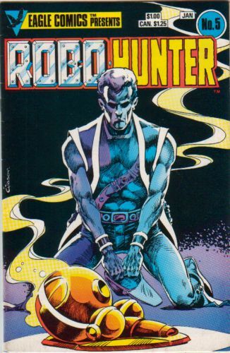 Robo-Hunter  |  Issue#5 | Year:1985 | Series:  | Pub: Eagle Comics